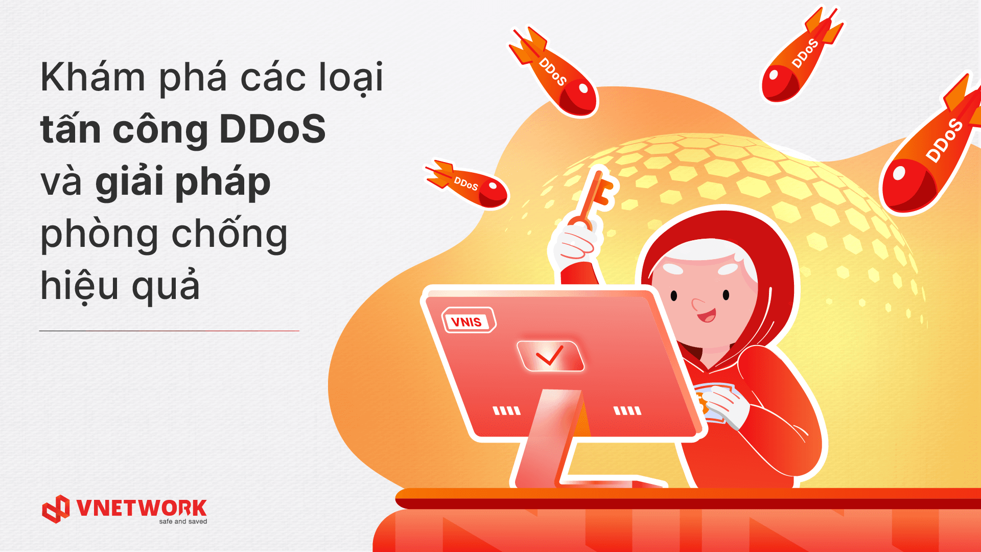 Các loại tấn công DDoS và cách phòng chống DDoS tối ưu