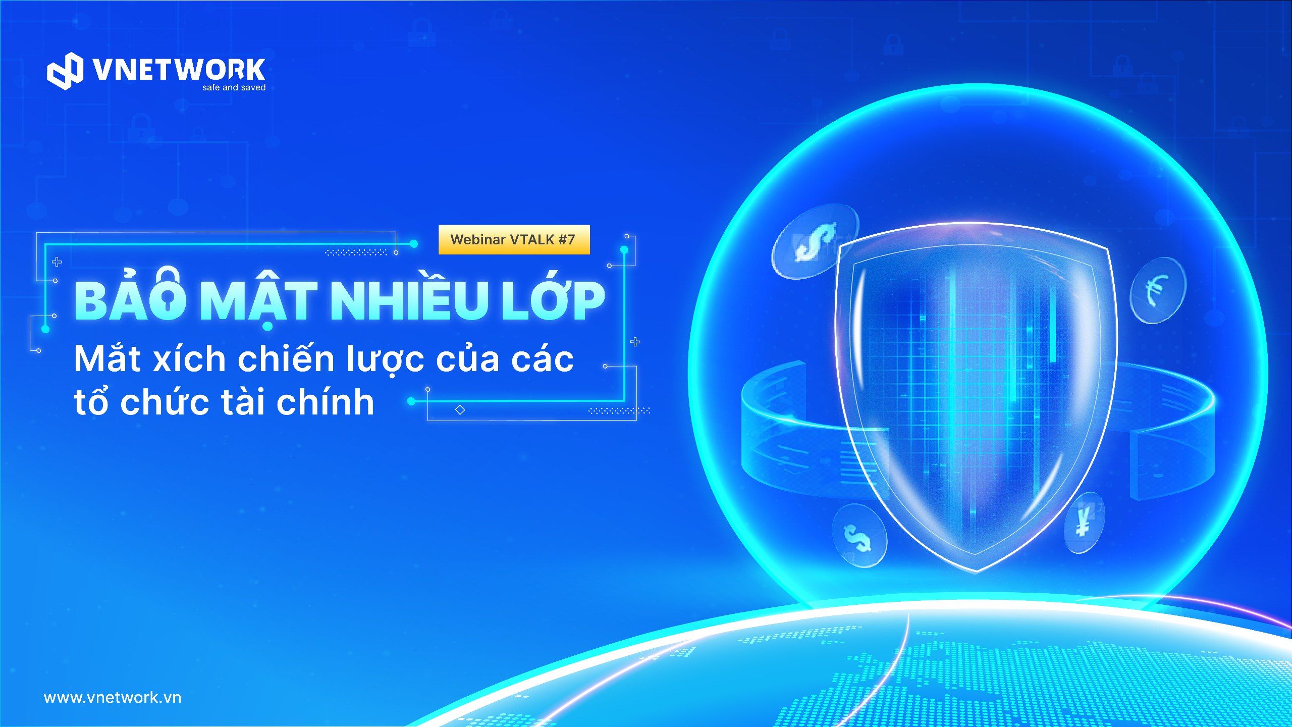 Bảo mật nhiều lớp: “Lá chắn” không thể thiếu cho ngành tài chính trong kỷ nguyên số hóa