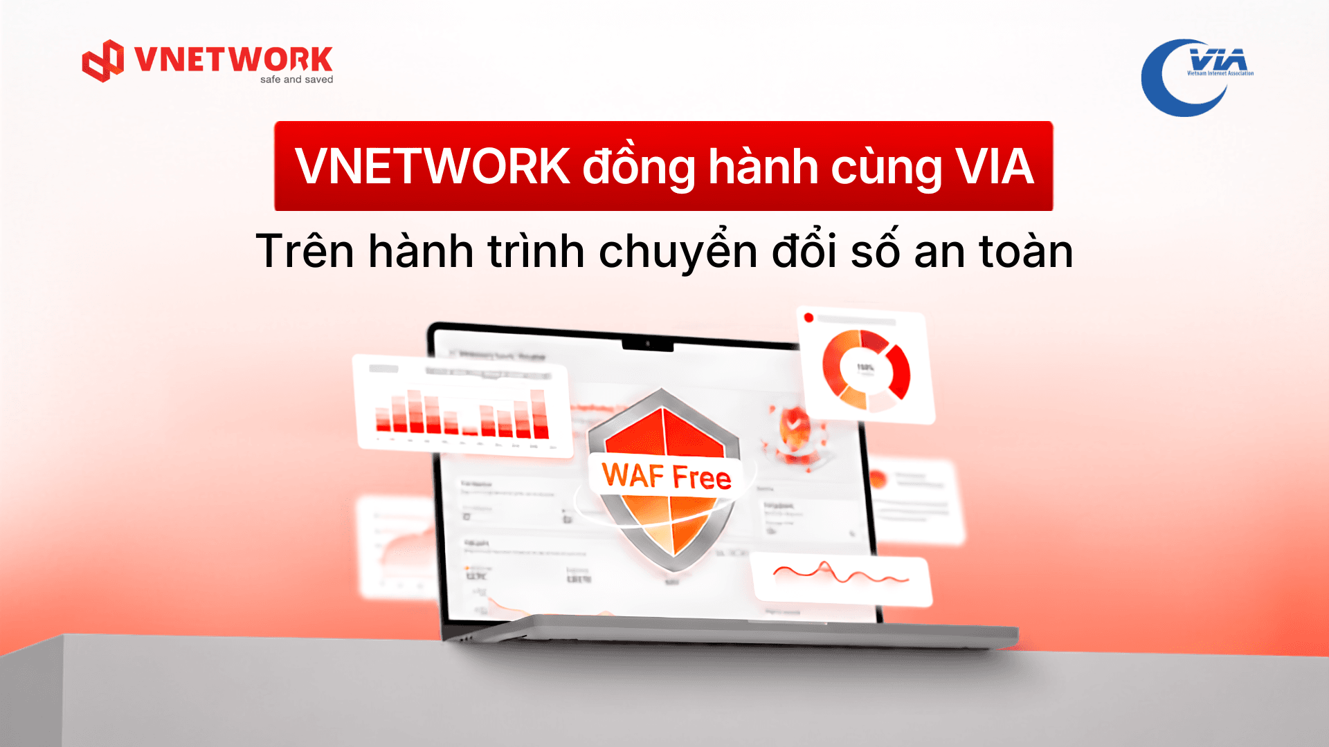 VNETWORK đồng hành cùng VIA trên hành trình chuyển đổi số an toàn