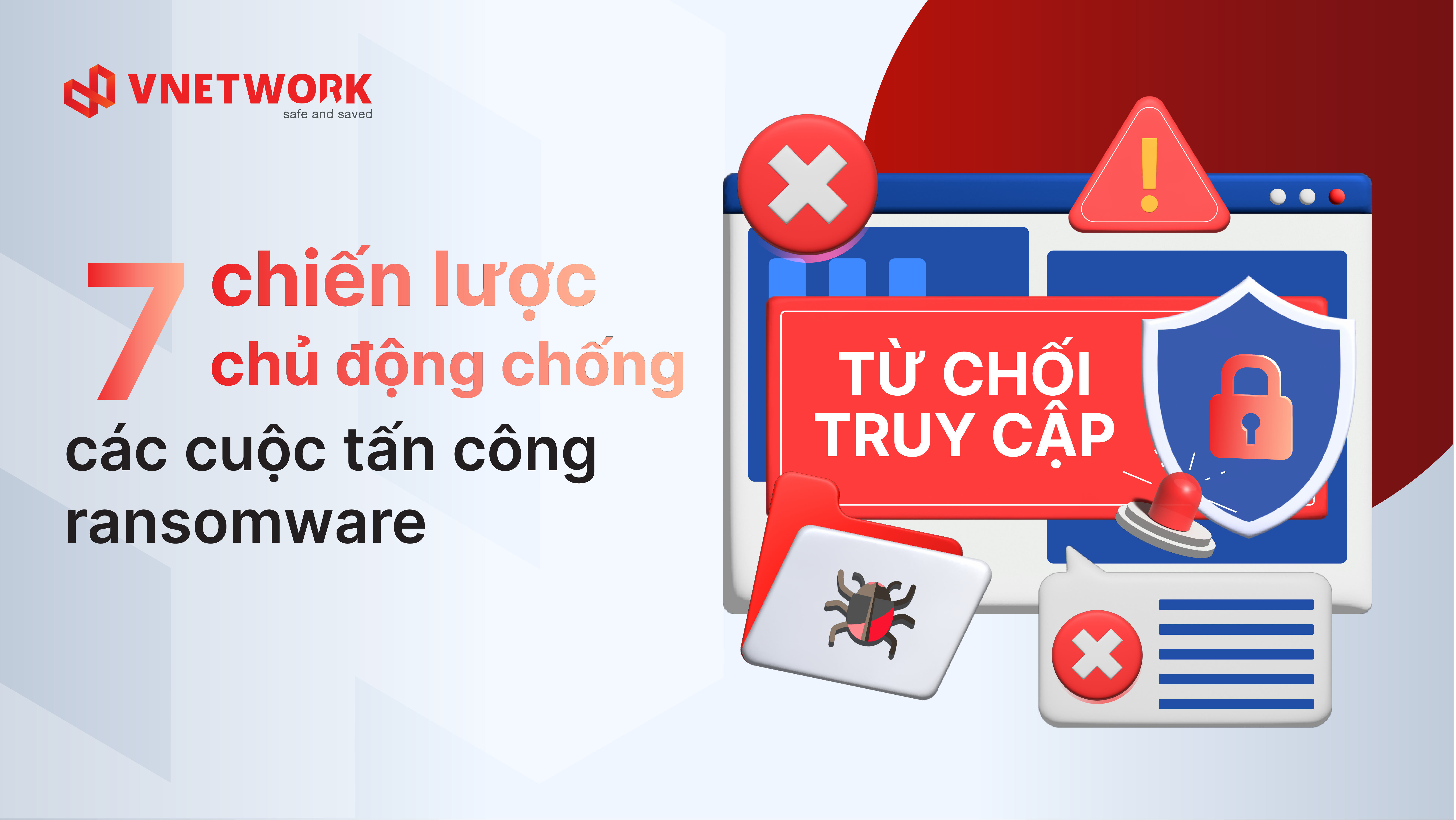 7 chiến lược chủ động chống các cuộc tấn công ransomware