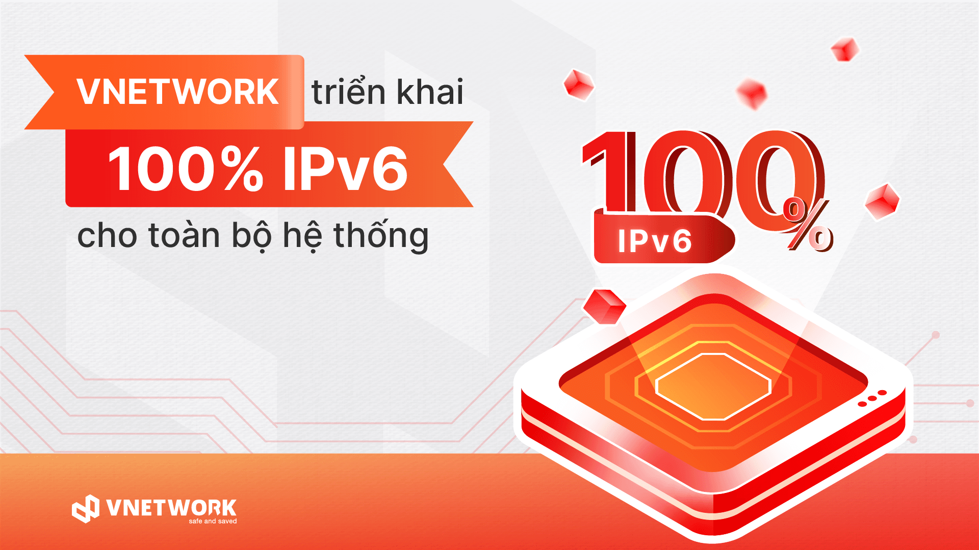 VNETWORK triển khai 100% IPv6 cho toàn bộ hệ thống