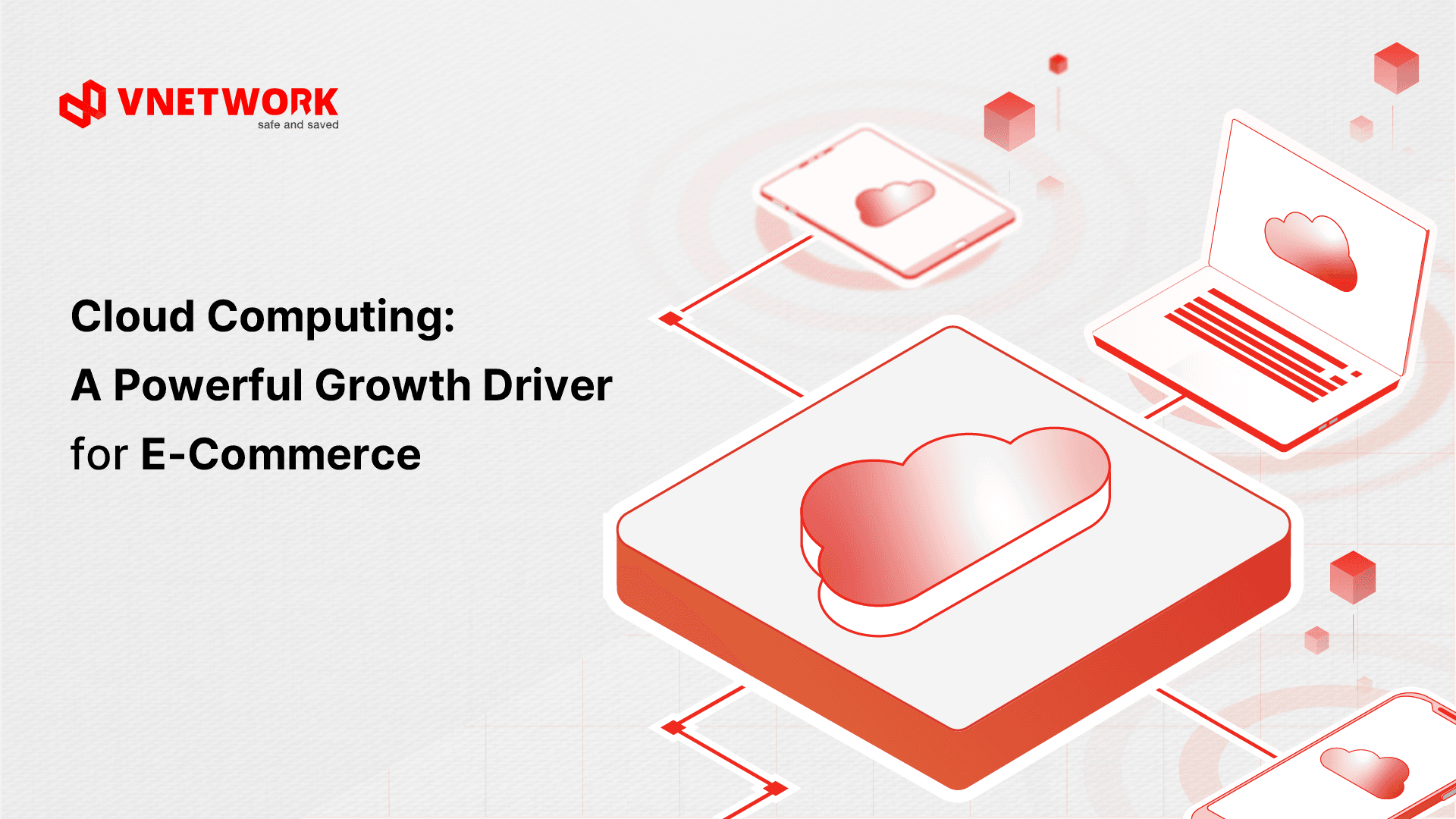 Cloud Computing: A Powerful Growth Driver for E-Commerce