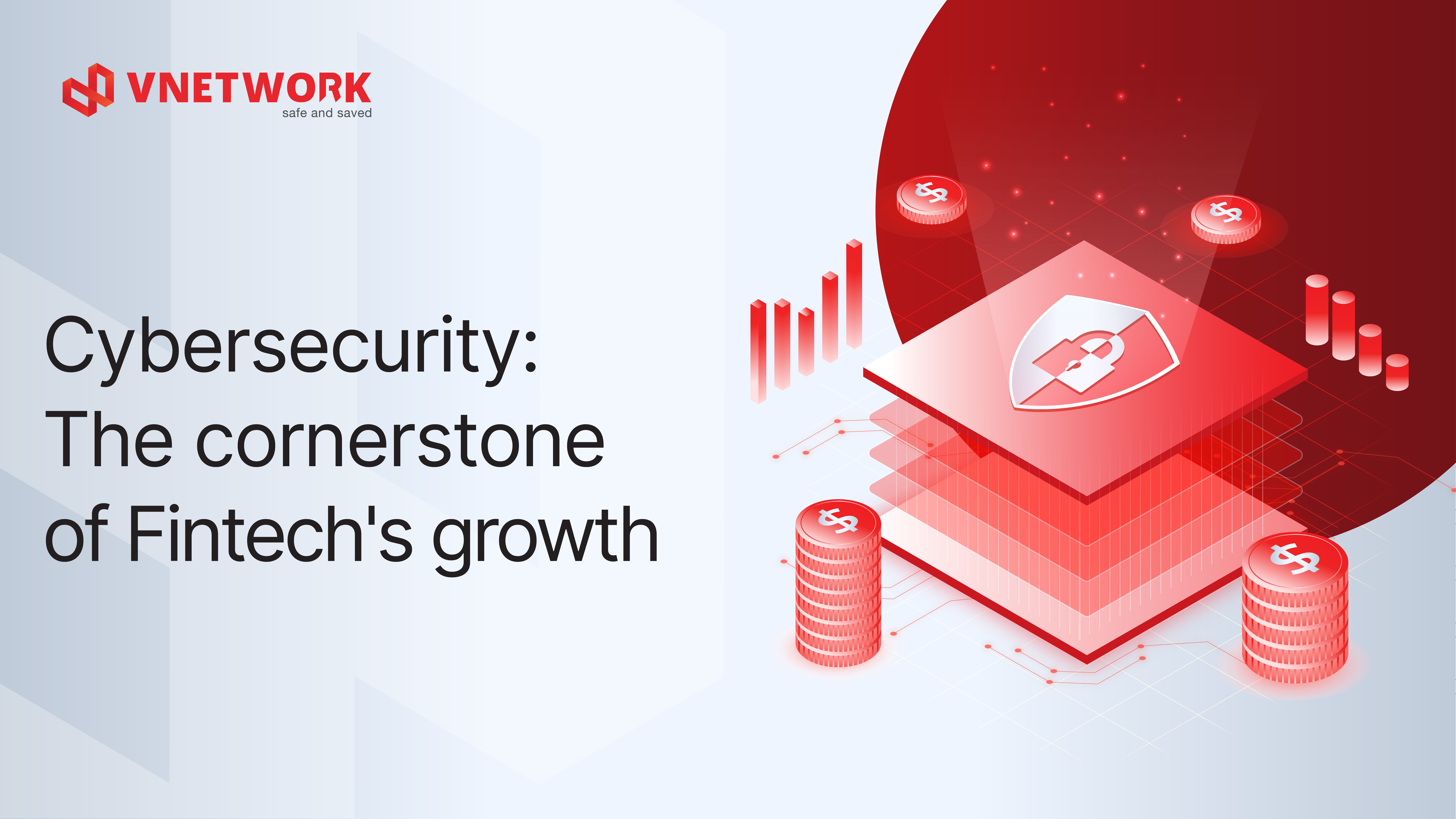 The importance of cybersecurity in the Fintech industry