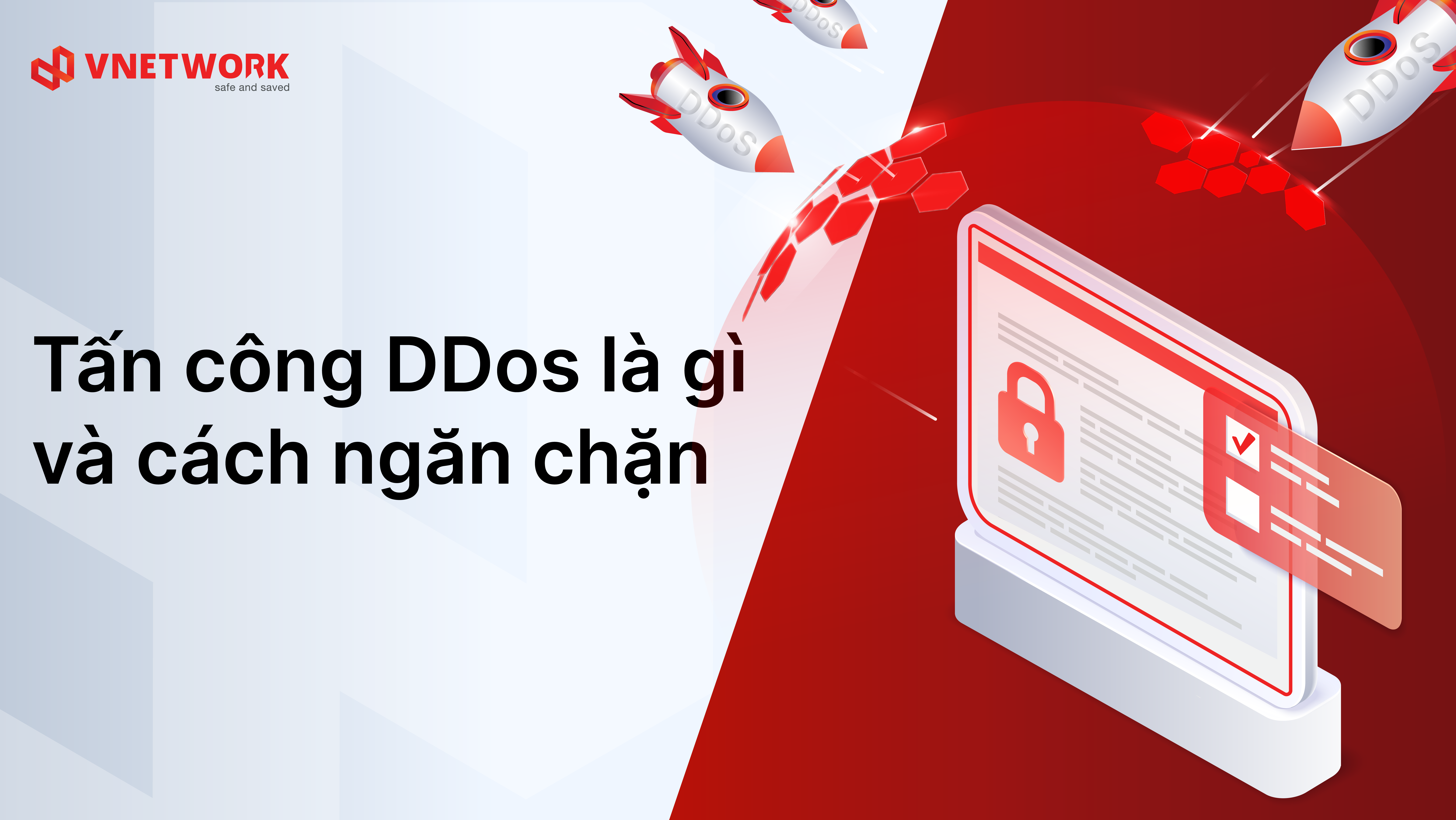 Tấn công DDoS là gì? Cách tốt nhất để ngăn chặn DDoS