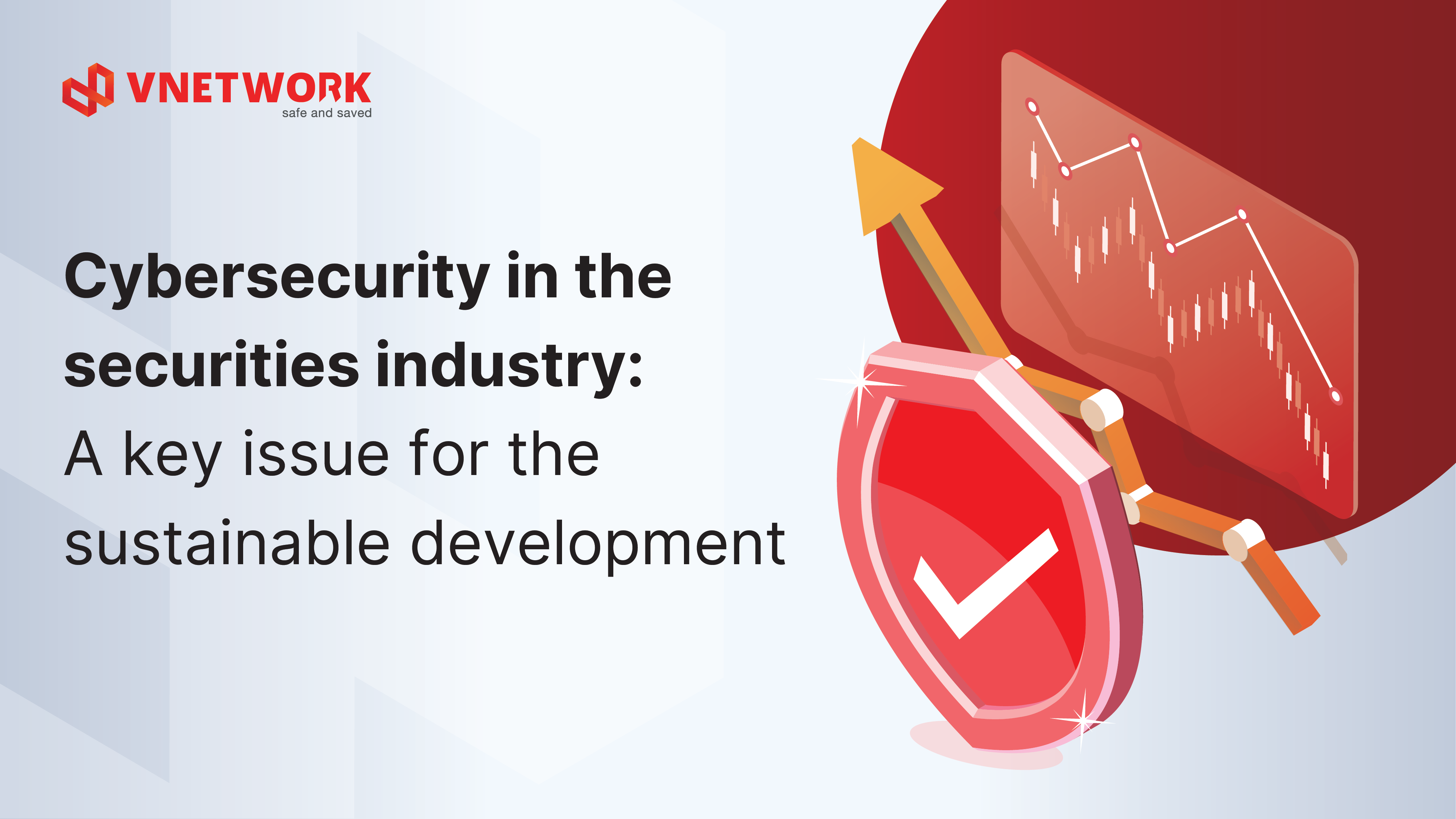 Cybersecurity: The key to sustainable growth in the securities Industry