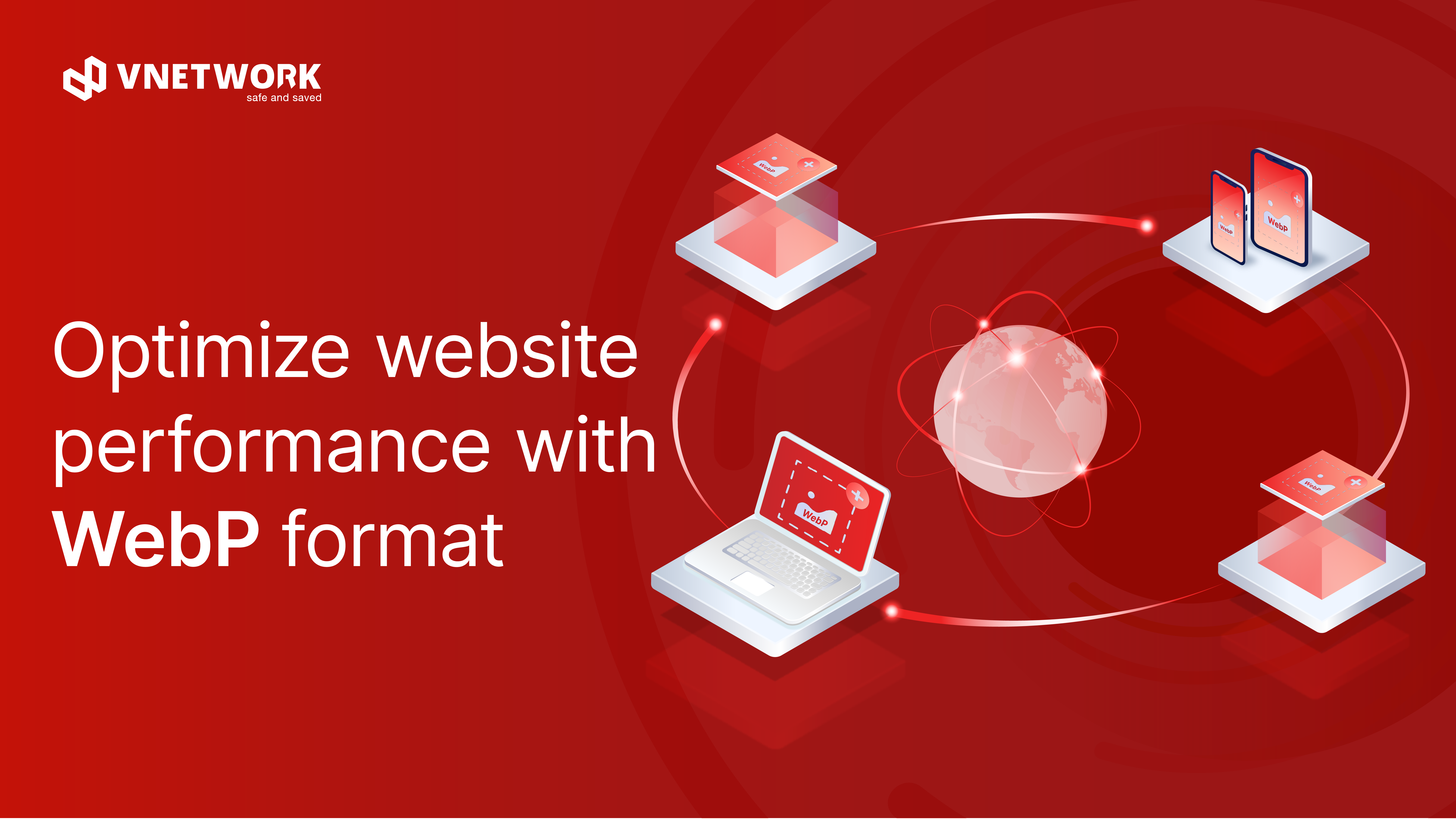 VNETWORK introduced the feature to convert images to WebP