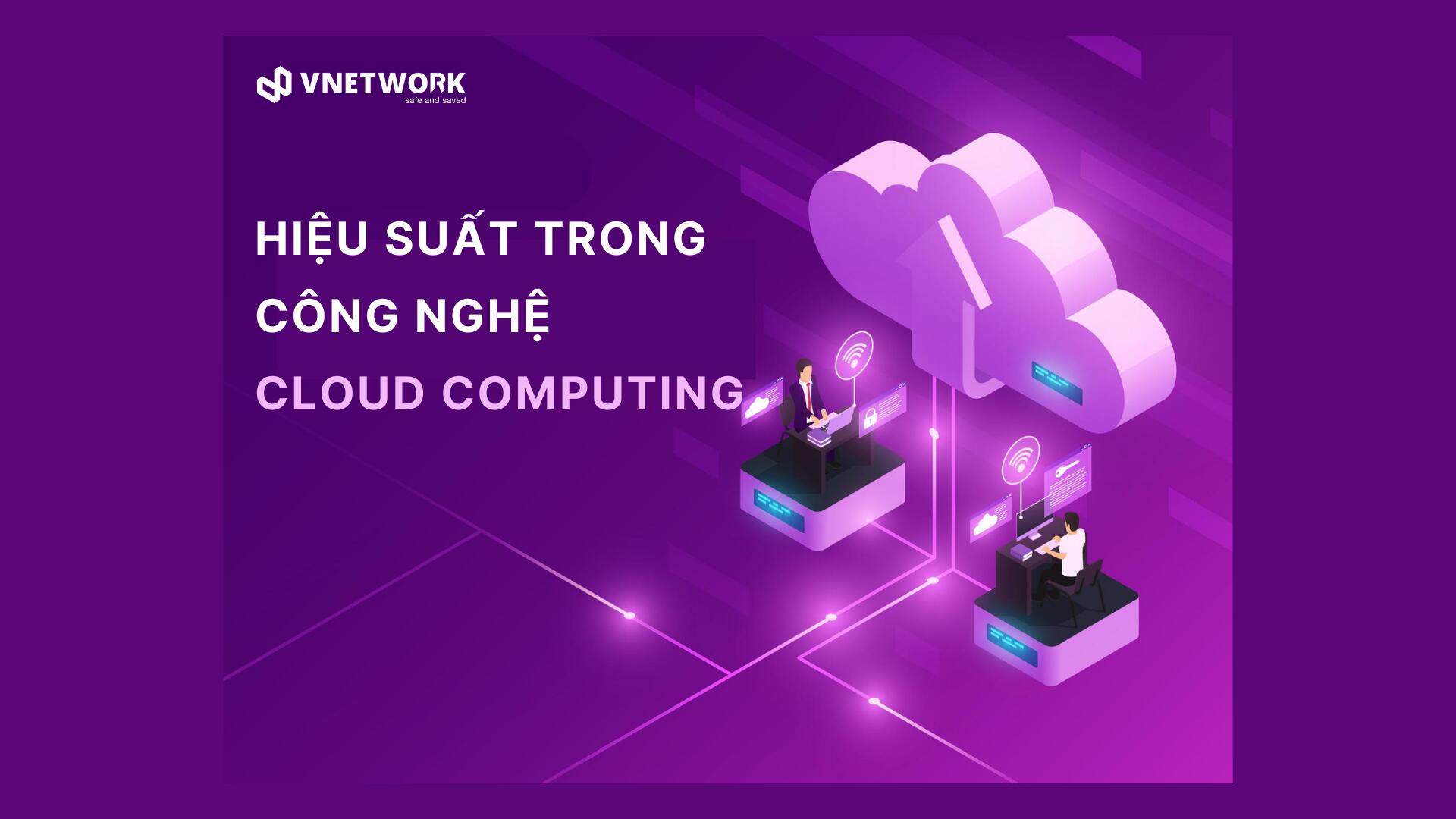 Cloud computing: Why performance should be a top priority?
