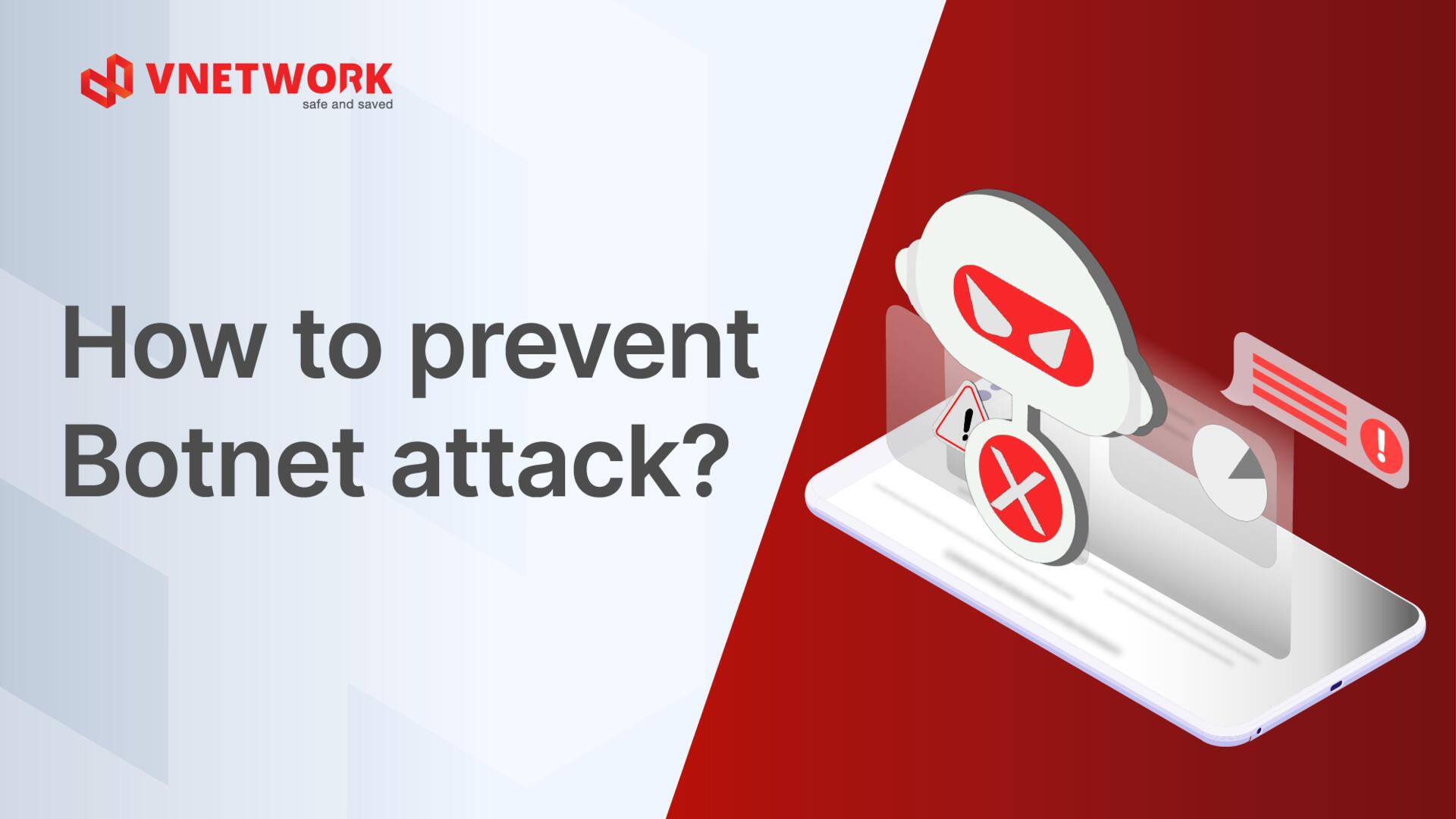 What is a Botnet? How to effectively detect and prevent it